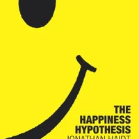 The Happiness Hypothesis — Jonathan Haidt