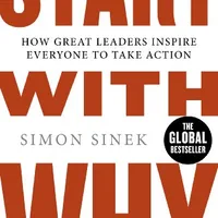 Start With Why — Simon Sinek