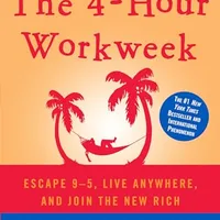 The 4-Hour Workweek, Expanded and Updated