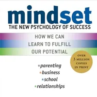 Mindset: The New Psychology of Success — Carol Dweck