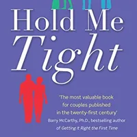 Hold Me Tight — Dr Sue Johnson