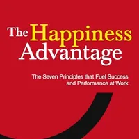 The Happiness Advantage — Shawn Achor