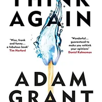 Think Again — Adam Grant