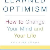 Learned Optimism — Martin E. P. Seligman