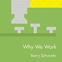 Why We Work (TED Books) — Barry Schwartz